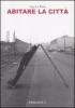 Abitare la citt�