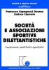 Societ� e associazioni sportive dilettantistiche. Inquadramento, aspetti fiscali e agevolazioni