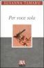 Per voce sola