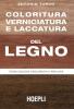 Coloritura, verniciatura e laccatura del legno