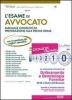 L' esame di avvocato. Manuale completo di preparazione alla prova orale-Le domande d'esame di ordinamento e deontologia forense. Diritti e doveri dell'avvocato