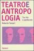 Teatro e antropologia. Tra rito e spettacolo