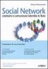 Social network. Costruire e comunicare identit� in rete