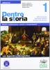 Dentro la storia. Ediz. blu. Con espansione online. Per le Scuole superiori vol.1