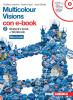 Multicolour visions. Multicultural visions. Con e-book. Con espansione online. Per la Scuola media vol.2