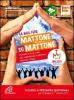 La mia fede: mattone su mattone vol.5