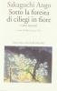 Sotto la foresta di ciliegi in fiore e altri racconti