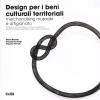 Il merchandising museale per la valorizzazione dei beni culturali. A casa con un pezzo di storia e di territorio