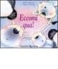 Eccomi qua!