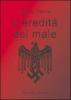 L' eredit� del male