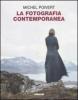 La fotografia contemporanea