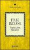 Fiabe indiane. Tra ghiacci, foreste, fiumi, deserti