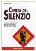 Civilt� del silenzio
