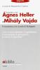 Incontro con Agnes Heller e Mihaly Vajdail. Marxismo e la scuola di Budapest