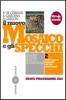 Il nuovo mosaico e gli specchi. Con espansione online. Per le Scuole superiori vol.2