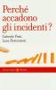 Perch� accadono gli incidenti?