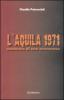 L'Aquila 1971. Anatomia di una sommossa