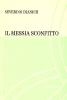 Il messia sconfitto. La morte di Ges�