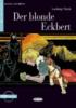 Der Blonde Eckbert. Con audiolibro. CD Audio