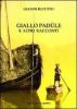 Giallo pad�le e altri racconti