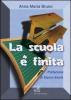 La scuola � finita