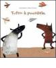 Tutto � possibile. Ediz. italiana e francese