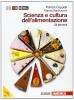Scienza e cultura dell'alimentazione. Con espansione online. Per le Scuole superiori vol.1