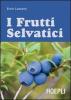 Guida ai frutti selvatici