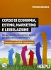 Corso di economia, estimo, marketing e legislazione vol.1