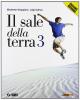 Il sale della terra. Con espansione online. Per la Scuola media vol.3