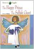 The happy prince and the selfish giant. Con CD Audio e CD-ROM
