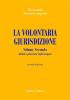 La volontaria giurisdizione nell'attivit� negoziale vol.2
