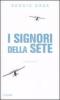 I signori della sete