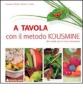 A tavola con il metodo Kousmine