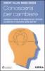 Conoscersi per cambiare. Intelligenza emotiva ed enneagramma per orientare la propria vita e interpretare quella degli altri