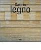 Case in legno