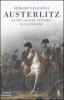 Austerlitz. La pi� bella vittoria di Napoleone