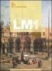 LM. Letteratura modulare. Per le Scuole superiori vol.1