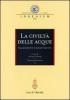 La civilt� delle acque tra Medioevo e Rinascimento. Atti del Convegno internazionale (Mantova, 1-4 ottobre 2008)