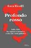 Profondo rosso. Italia 2005 fra ripresa economica e crisi dei conti pubblici. Secondo Rapporto sul cambiamento sociale