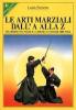 Le arti marziali dall'A alla Z