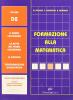 Formazione alla matematica. Volume D2. Il piano cartesiano. Le coniche. Per gli Ist. professionali economici