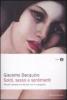 Soldi, sesso e sentimenti. Perch� l'amore e la felicit� non si comprano