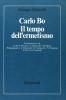 Carlo Bo. Il tempo dell'ermetismo
