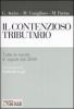 Il contenzioso tributario. Tutte le novit� in vigore dal 2006