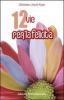 Dodici vie per la felicit�