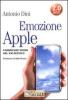 Emozione Apple. Fabbricare sogni nel XXI secolo