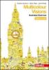Multicolour visions. Con illustrated grammar-Entry book-Multicultural visions. Con espansione online. Con 2 CD Audio. Per la Scuola media vol.1