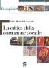 La critica della correzione sociale. Per i Licei e gli Ist. magistrali