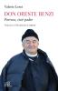 Don Oreste Benzi. Parroco, cio� padre